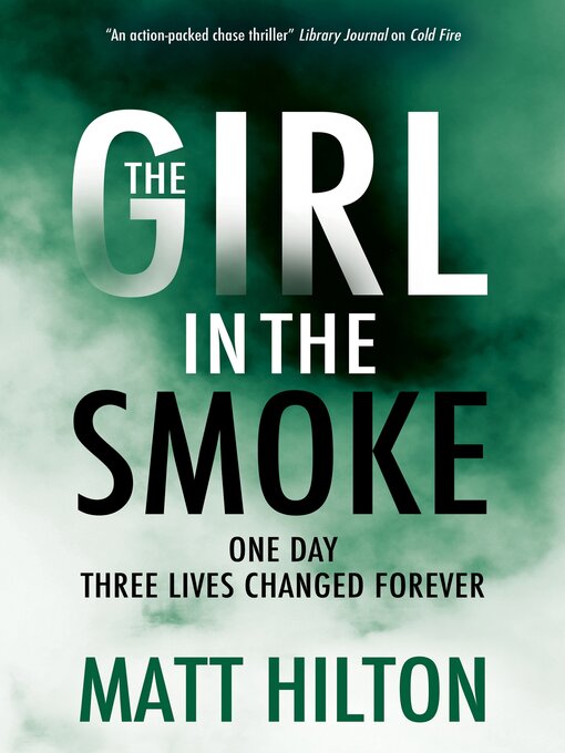 Title details for The Girl in the Smoke by Matt Hilton - Available